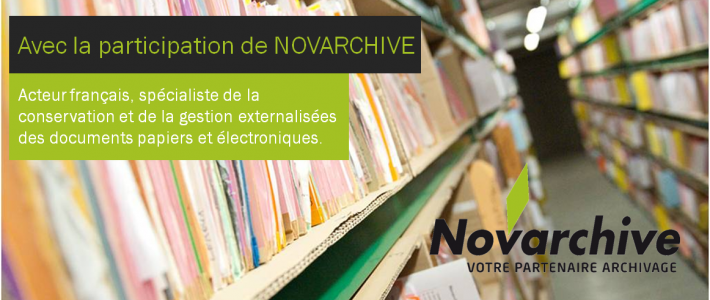 Avec la participation de Novarchive, acteur français spécialiste de la conservation et de la gestion externalisées des documents papiers et électroniques.