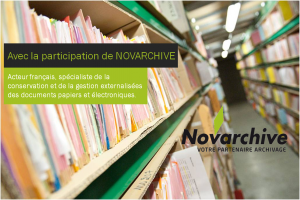 Avec la participation de Novarchive, acteur français spécialiste de la conservation et de la gestion externalisées des documents papiers et électroniques.